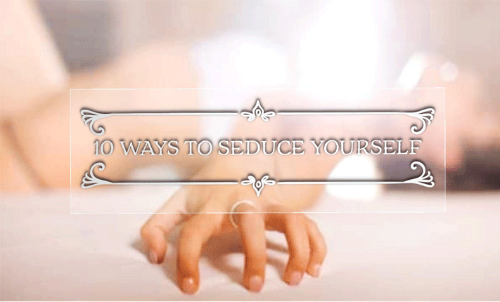 10 Ways to Seduce Yourself - an erotic class with Immani Love - Sh! Women's Store