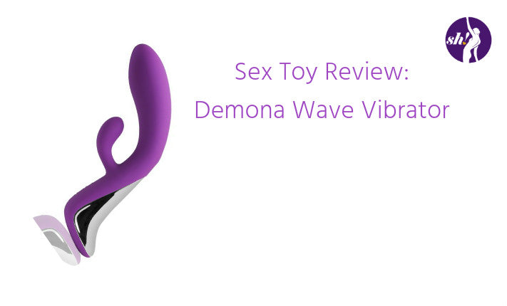 Sex Toy Review: Demona Wave Vibe