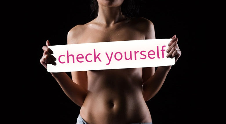 What is Breast Self-Examination and How to Do it - Sh! Women's Store