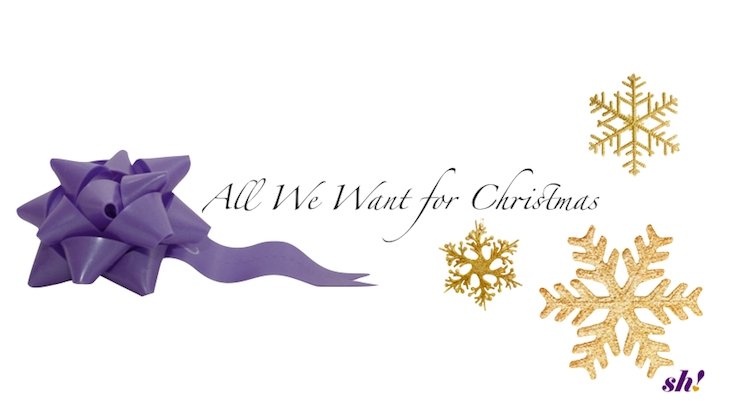 All We Want For Christmas - Kate's Wishlist - Sh! Women's Store