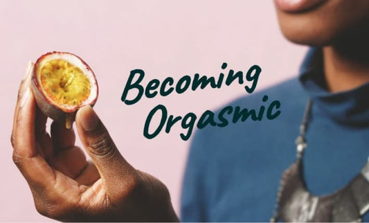 Becoming Orgasmic Online Course - Unlocking Your Sexual Potential - Sh! Women's Store