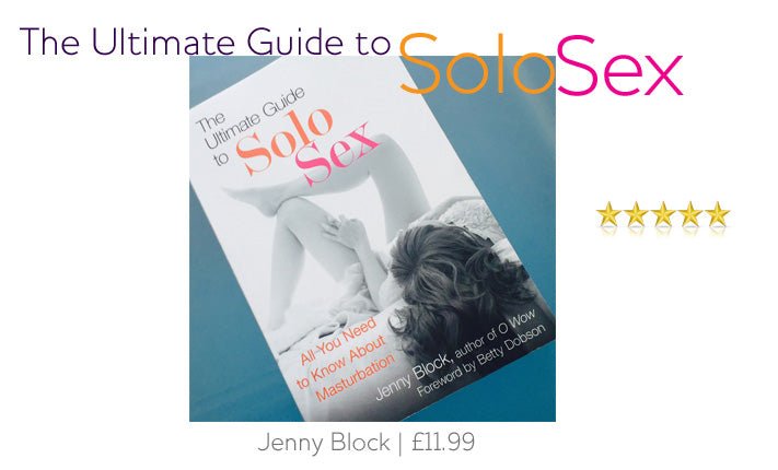 Book Review: The Ultimate Guide to Solo Sex - Sh! Women's Store