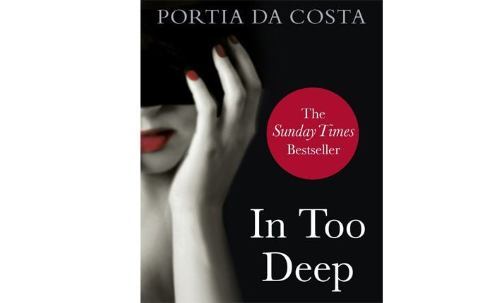 In Too Deep by Portia Da Costa Review - Sh! Women's Store
