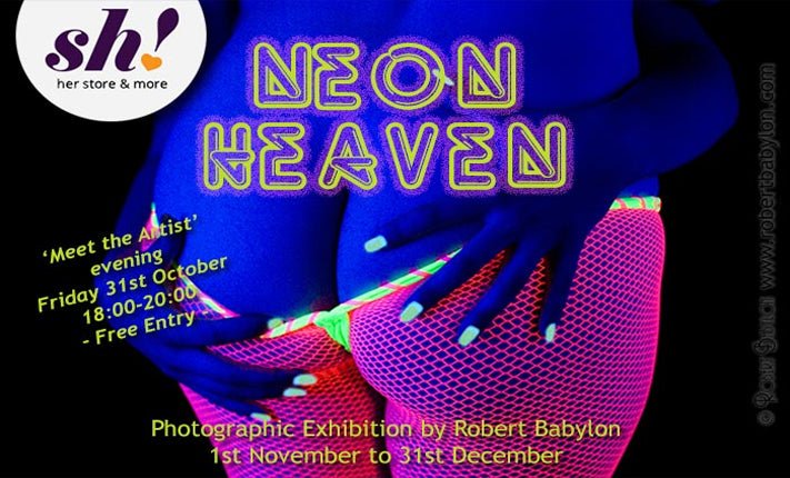 Neon Heaven - Photographic Exhibition by Robert Babylon - Sh! Women's Store