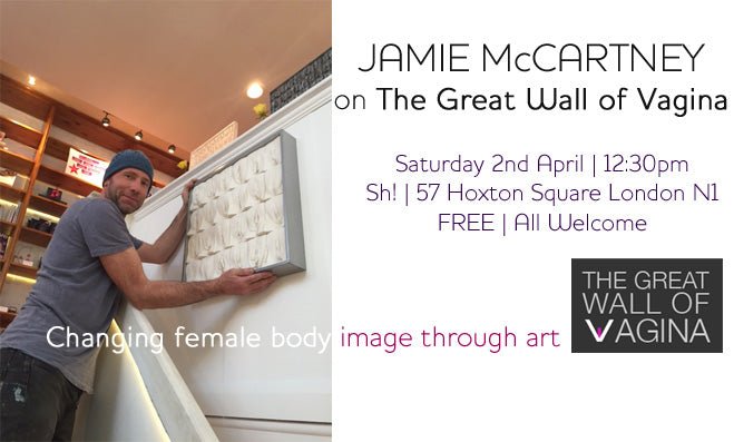 Talk & Book Signing: Jamie McCartney on The Great Wall of Vagina - Sh! Women's Store