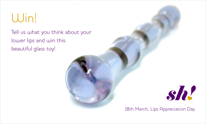Do you love your nether lips? WIN a gorgeous glass dildo.