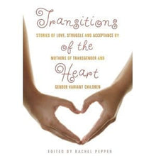 Cleis Press Books Transitions of the Heart