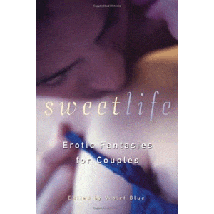 Cleis Press Sweet Life Erotic Fantasies