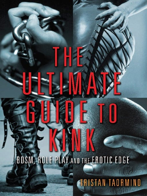Cleis Press The Ultimate Guide to Kink
