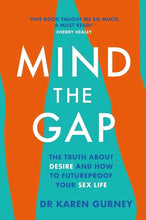 Mind The Gap by Dr Karen Gurney - Sh! Women's Store