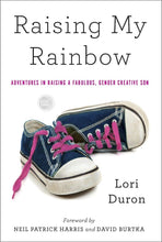 Raising My Rainbow by Lori Duron - Sh! Women's Store