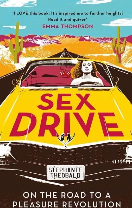 Sex Drive By Stephanie Theobald - Sh! Women's Store
