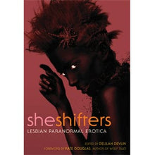 She Shifters: Lesbian Paranormal Erotica DISCONTINUED - Sh! Women's Store