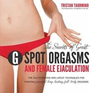 The Secrets of Great G - Spot Orgasms and Female Ejaculation DISCONTINUED - Sh! Women's Store