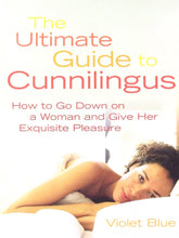 Ultimate Guide To Cunnilingus DISCONTINUED - Sh! Women's Store